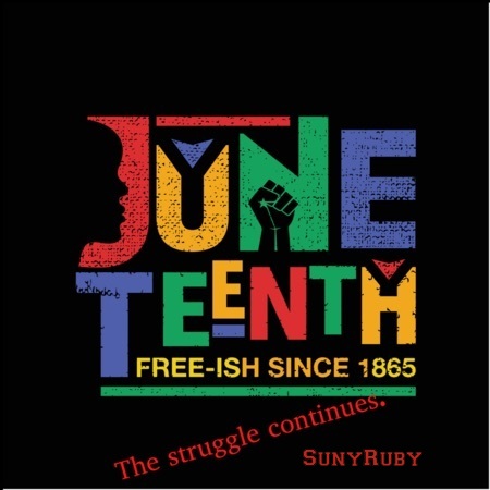 Sunyruby-Juneteenth-Freeish