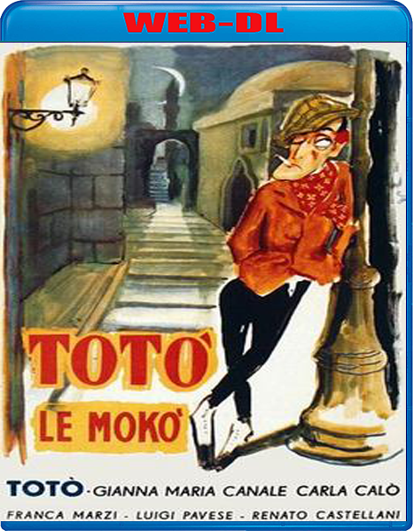 Totò le Mokò (1949) mkv FullHD 1080p WEBDL ITA