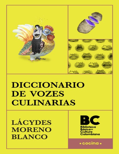 Diccionario de vozes culinarias - Lácydes Moreno Blanco (PDF + Epub) [VS]