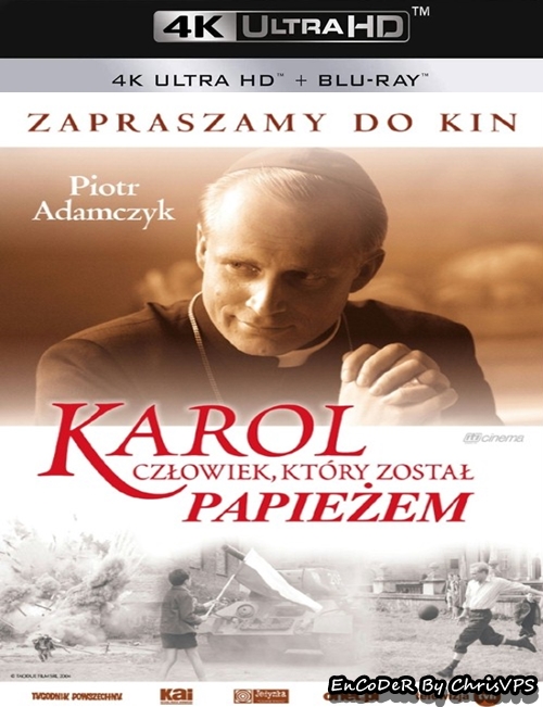 Karol - Człowiek Który Został Papieżem (2005) PL.HDR.UP.AI.2160p.HDDVD.AC3-ChrisVPS / FILM POLSKI i NAPISY