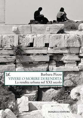 Barbara Pizzo - Vivere o morire di rendita (2023)