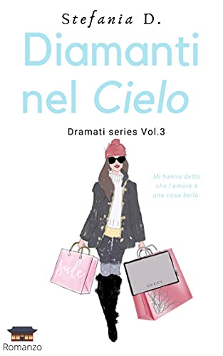 Stefania Dell’Orco – Diamanti nel cielo. Dramati series Vol. 3 (2021)