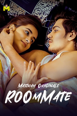 Roommate (2025) Hindi Season 01 [ Episodes 01-03 Join] | WEB-DL | 1080p | 720p | 480p | Mastram WEB Series | Download | Watch Online
