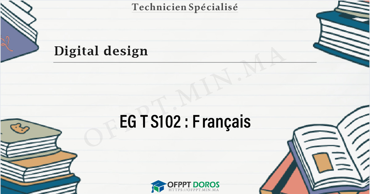 Couverture du cours OFPPT Digital design Français EGTS102 - 
