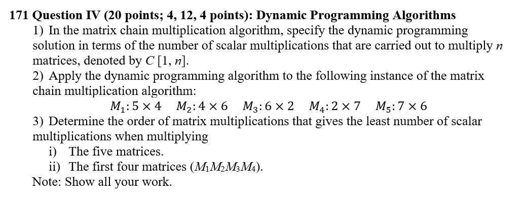 Solved 171 Question IV (20 points; 4, 12, 4 points): Dynamic | Chegg.com