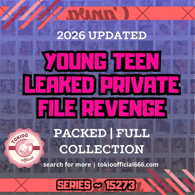 💦OFFICIAL ORIGINAL💦MEGA💦young teen leaked private file revenge💦15273