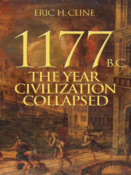 1177 B.C.: The Year Civilization Collapsed