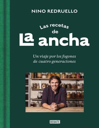 Las recetas de La Ancha: Un viaje por los fogones de cuatro generaciones - Nino Redruello (PDF + Epub) [VS]
