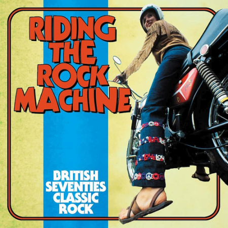 e05aec0a fc78 407c b1c4 4600f465cb7e - VA - Riding The Rock Machine: British Seventies Classic Rock (2021)