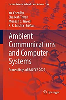 Ambient Communications and Computer Systems: Proceedings of RACCCS 2021