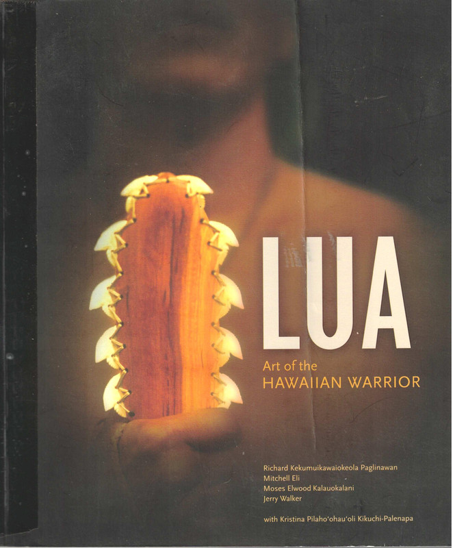 Lua: Art of the Hawaiian Warrior