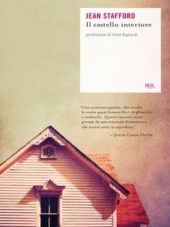 Jean Stafford - Il castello interiore (2011)