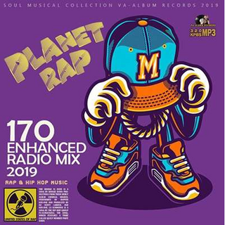 Planet Rap: Enhanced Radio Mix 2019 (2019) .mp3 - 320 kbps