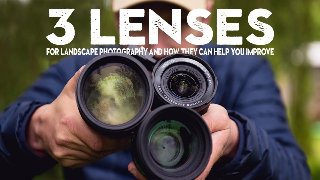 Lenses for Photography The LENSES you should have and HOW TO USE them
