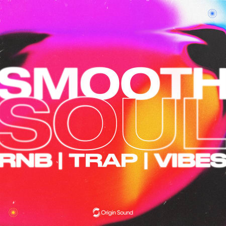 Origin Sound Smooth Soul Sessions WAV Astra and Beatmaker