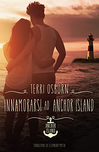 Terri Osburn - Innamorarsi ad Anchor Island. Anchor Island Vol. 5 (2021)