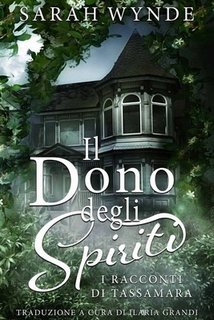 Sarah Wynde - Il dono degli spiriti (2018)