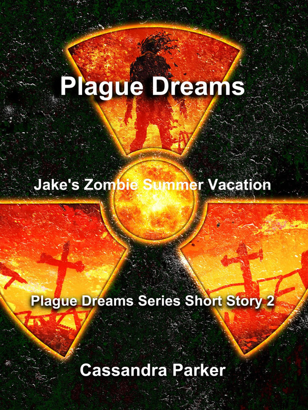 Plague Dreams Story #2: Jake's Zombie Summer Vacation thumbnail