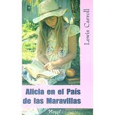 ALICIA EN EL PAIS DE LAS MARAVILLAS, LEWIS CARROLL