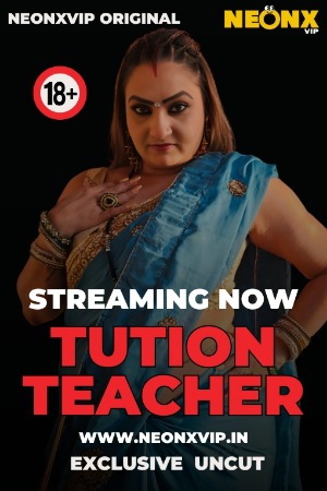Tution Teacher Uncut (2025) Hindi NeonX Short Films | 1080p | 720p | 480p | WEB-DL | Download | Watch Online