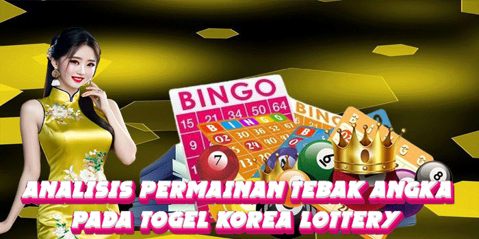Analisis Permainan Tebak Angka Pada Togel Korea Lottery 