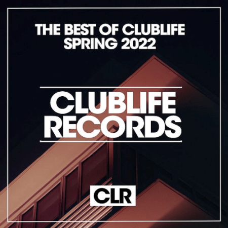 VA - The Best of Clublife Spring 2022 (2022)