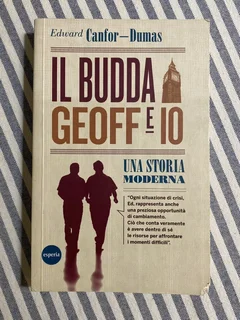 Edward Canfor-Dumas - Il Budda, Geoff e io. Una storia moderna (2011)