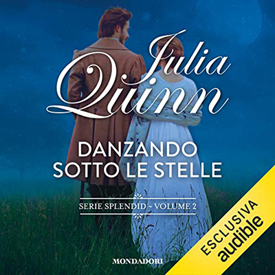 Julia Quinn - Danzando sotto le stelle (2022) (mp3 - 128 kbps)