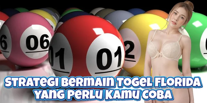 Strategi Bermain Togel Florida yang Perlu Kamu Coba