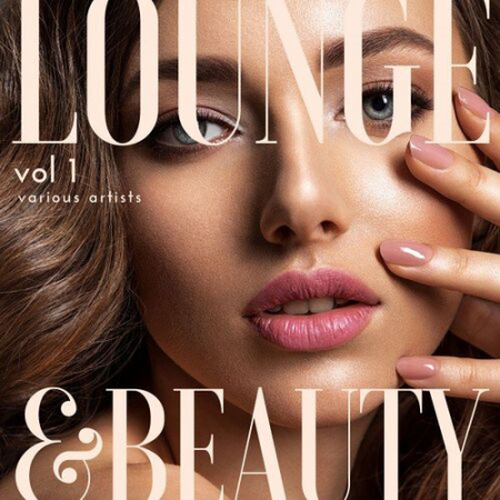 VA - Lounge & Beauty Vol.1 (2022)