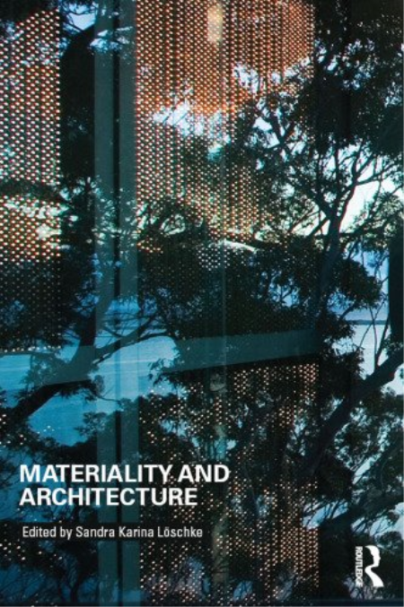 Materiality and Architecture, 1st Edition