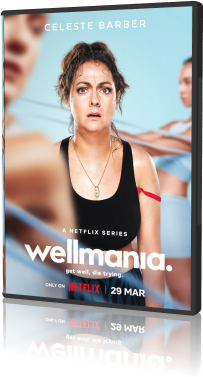 Wellmania - Stagione 1 (2023)[Completa].mkv HDTV AC3 H264 1080p ITA