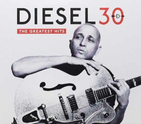 Diesel - 30: The Greatest Hits (2018) CD-Rip