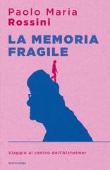 Paolo Maria Rossini – La memoria fragile (2026)
