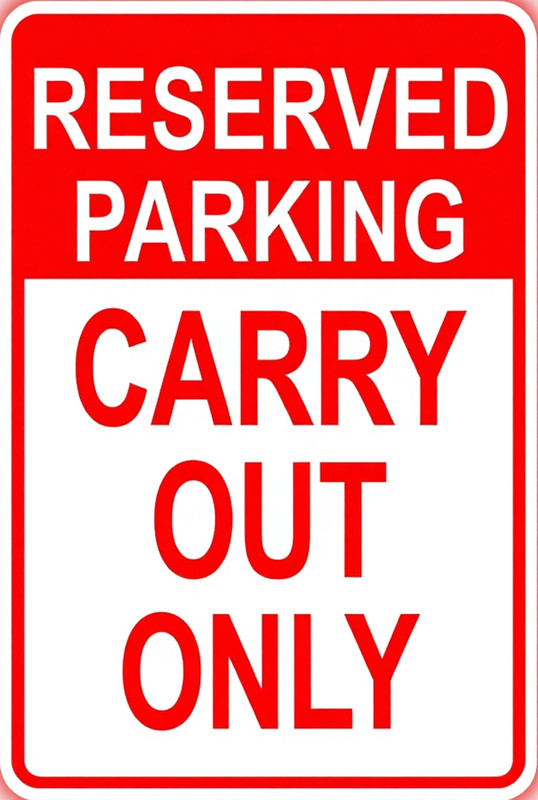 Reserved Parking Sign for Carry Out Only 8x12 Inch Aluminum Metal Sign Plate with Reflective Letters