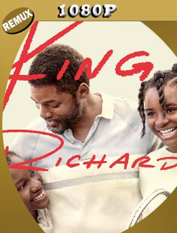 Rey Richard: Una Familia Ganadora (2021) Remux 1080p Latino [GoogleDrive]