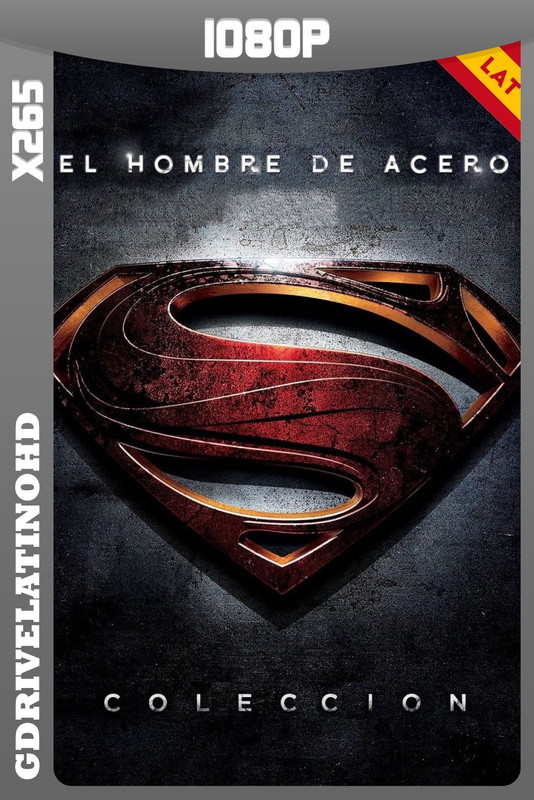 El Hombre de Acero – Colección (2013-2016) BDRip x265 1080p Latino-Inglés