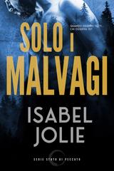 Isabel Jolie – Serie Stato di Peccato Vol. 1. Solo i Malvagi (2026)