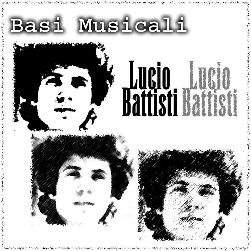 Lucio Battisti - Lucio Battisti - Basi Musicali, Vol  1 (Album, Canaria, 2006) mp3 320 Kbps