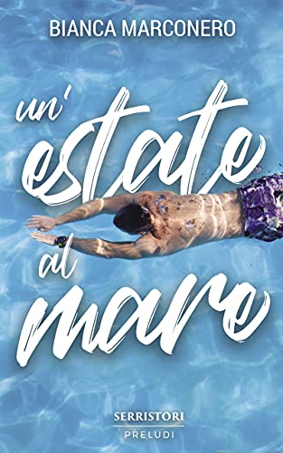 Bianca Marconero - Un'estate al mare (2021)