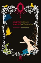 Angela Carter – Nell’antro dell’alchimista Vol. 1 (2019)