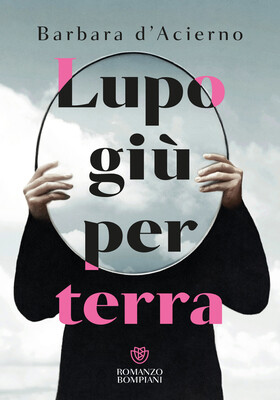 Barbara d’Acierno - Lupo giù per terra (2026)