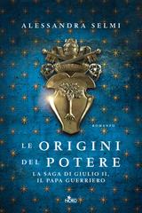 Alessandra Selmi – Le origini del potere (2020)