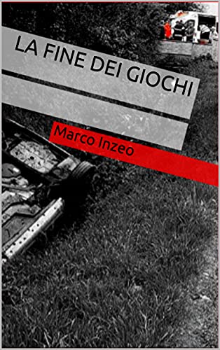 Marco Inzeo – La fine dei giochi (2021)