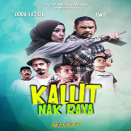 Kalut Nak Raya (2017)