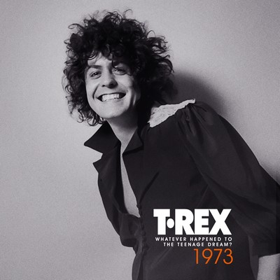 T. Rex - Whatever Happened to the Teenage Dream? 1973 (2023) [CD-Quality + Hi-Res] [Official Digital Release]