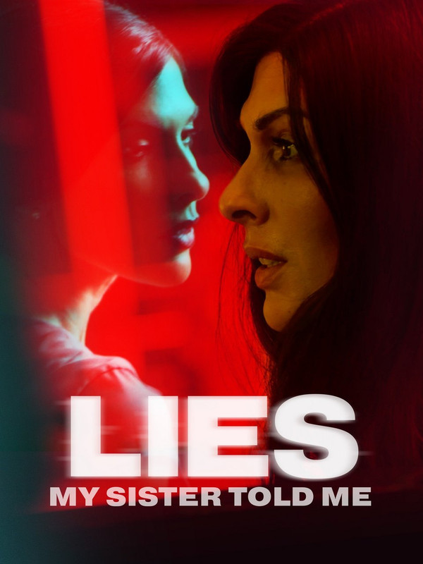 Skradziona tożsamość / Lies.My.Sister.Told.Me.(2022).PL.480p.WEB-DL.XviD.DD2.0-K83 / Lektor PL