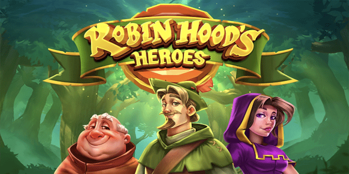 Strategi Pasti Jackpot Di Slot Robin Hood’s Heroes