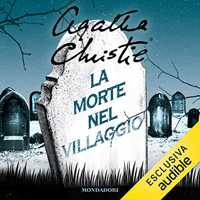 Agatha Christie - La morte nel villaggio (2021) (mp3 - 128 kbps)