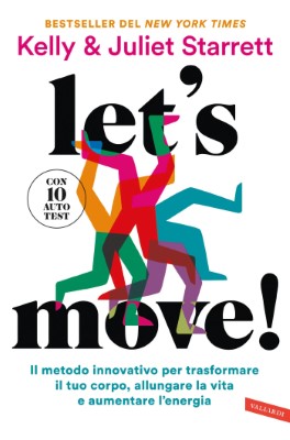Juliet Starrett, Kelly Starrett - Let's move (2024)